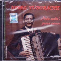 CD Populara: Ionel Tudorache – Adu calu', pune saua ( Electrecord , SIGILAT )