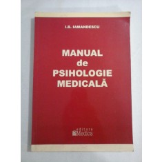 MANUAL DE PSIHOLOGIE MEDICALA - Ioan-Bradu IAMANDESCU
