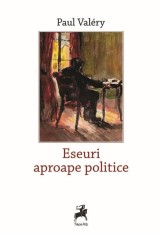 Eseuri aproape politice &ndash; Paul Valery