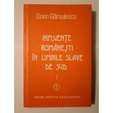 Dorin Gămulescu - Influențe rom&acirc;nești &icirc;n limbile slave de sud I: s&acirc;rbocroata