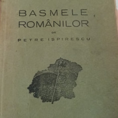 BASMELE ROMANILOR BIBLIOTECA SENTINELA 1941 PETRE ISPIRESCU