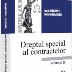 Dreptul special al contractelor Vol.2 - Ioan Macovei, Codrin Macovei