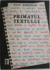 Primatul textului. Cercetari metodice si literare &ndash; Ioan Dersidan - Studii literare, Critica literara