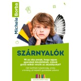 Sz&aacute;rnyal&oacute;k - Mi az oka annak, hogy egyes gyerekek k&uuml;szk&ouml;dnek, m&aacute;sok gond n&eacute;lk&uuml;l veszik az akad&aacute;lyokat? H&eacute;t tan&iacute;that&oacute; tulajdons&aacute;g, amely a boldog, j&oacute;l