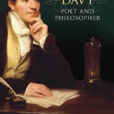 Humphry Davy: Poet and Philosopher | T.E. Thorpe