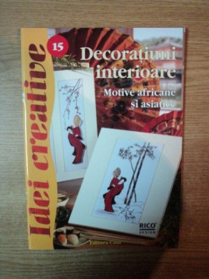 DECORATIUNI INTERIOARE , MOTIVE AFRICANE SI ASIATICE , IDEI CREATIVE NR. 15 , Oradea 2012 , PREZINTA INSEMNARI CU MARKERUL foto