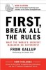 First, Break All the Rules: What the World&#039;s Greatest Managers Do Differently