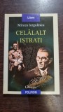 CELALALT ISTRATI - MIRCEA IORGULESCU