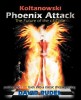 Koltanowski-Phoenix Attack-The Future of the C3-Colle: Putting the Fire Back Into a Classic Chess Opening