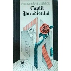 Mihai Barbulescu - Copiii paradisului