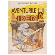Alexandre Dumas - Aventurile lui Liderik - 128960