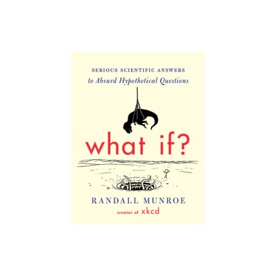 What If?: Serious Scientific Answers to Absurd Hypothetical Questions foto