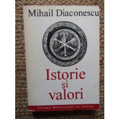 Istorie si valori- Mihail Diaconescu