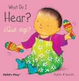 What Do I Hear? / Que Oigo?