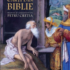 Cinci carti din Biblie traduse si comentate de Petru Cretia