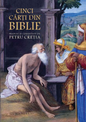 Cinci carti din Biblie traduse si comentate de Petru Cretia foto