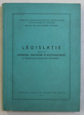 LEGISLATIE PRIVIND INVENTIILE , INOVATIILE SI RATIONALIZARILE IN REPUBLICA SOCIALISTA ROMANIA , 1968 foto