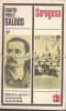 Saragosa - Benito Perez Galdos, Editura Pentru Literatura Universala, 1969, Bucuresti, Coperta Cartonata, Clasicii Literaturii Universale