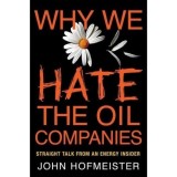 Why We Hate the Oil Companies