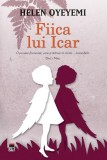 Fiica lui Icar - Hardcover - Helen Oyeyemi - RAO
