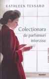 Kathleen Tessaro - Colectionara de parfumuri interzise, Nemira