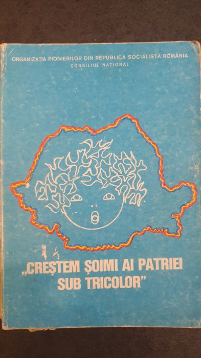 Crestem soimi ai patriei sub tricolor, poezii, proza, proverbe, cantece, jocuri
