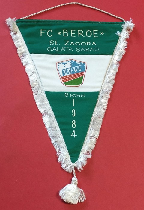 Fanion (protocol) meci fotbal BEROE STARA ZAGORA (Bulgaria) - GALATASARAY (Cupa Balcanica 09.06.1984)