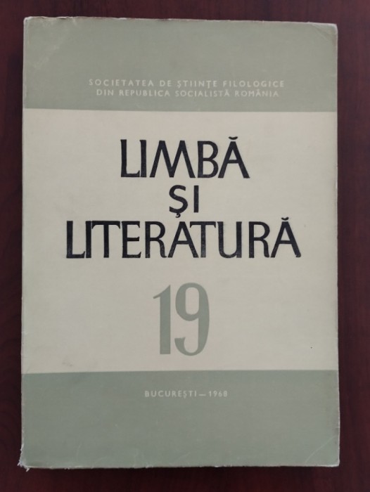 Revista Limba și literatura - Volumul XIX (19) - 1968
