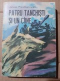 Janusz Przymanowski - Patru tanchisti si un caine (format mic, stare perfecta)