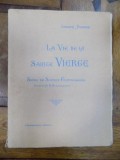 La vie de la Sainte Vierge - Paris, 1919 *dedicate Nicolae Paulescu
