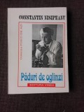 PADURI DE OGLINZI - GHEORGHE NISIPEANU (CU DEDICATIA AUTORULUI PENTRU PETRU VINTILA)