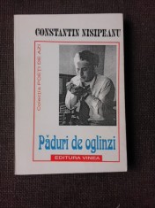 PADURI DE OGLINZI - GHEORGHE NISIPEANU (CU DEDICATIA AUTORULUI PENTRU PETRU VINTILA)