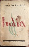 MIRCEA ELIADE,INDIA/ ,,CUGETAREA&quot;,1935 / EDITIE PRINCEPS/ VEZI POZE