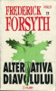 Frederick Forsyth - Alternativa diavolului