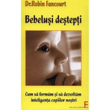 Bebelusi destepti - Robin Fancourt