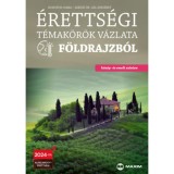 &Eacute;retts&eacute;gi t&eacute;mak&ouml;r&ouml;k v&aacute;zlata f&ouml;ldrajzb&oacute;l - k&ouml;z&eacute;p- &eacute;s emelt szinten - 2024-től alkalmazott &eacute;retts&eacute;gi - Horv&aacute;th Csaba