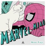 Marvel Mia&uacute; - Nao Fuji, Carte in Maghiara, Coperta Cartonata, 2024, 9789634703730, Benzi Desenate Marvel cu Pisici