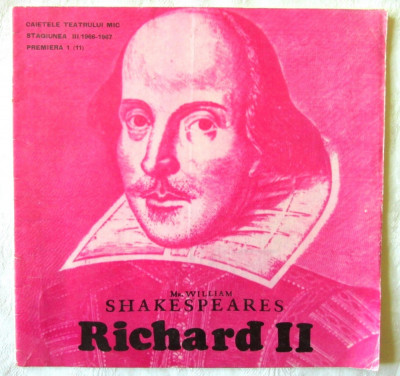 CAIETELE TEATRULUI MIC - STAGIUNEA III 1966 - 1967 &amp;quot;RICHARD II&amp;quot;, W. Shakespeare foto