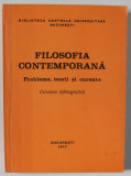FILOSOFIA CONTEMPORANA , PROBLEME , TEORII SI CURENTE . CERCETARE BIBLIOGRAFICA , 1977