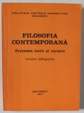 FILOSOFIA CONTEMPORANA , PROBLEME , TEORII SI CURENTE . CERCETARE BIBLIOGRAFICA , 1977