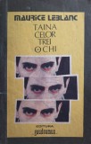 Taina celor trei ochi - Maurice Leblanc, Gaudeamus 1993, Roman, Beletristica, 103 pagini, Limba Romana, Paperback