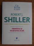Finantele si societatea buna / Robert J. Shiller