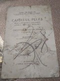 Castelul Peleș 1924 - Carte Veche Rară, Bibliofilie, Istorie Rom&acirc;nia