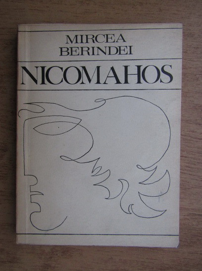 Mircea Berindei - Nicomahos. Dialog despre fericire si intelepciune