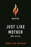 Just Like Mother