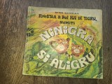 Povestea a doi pui de tigru numiti Ninigra si Aligru &ndash; Nina Cassian1969