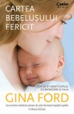 Cumpara ieftin CARTEA BEBELUSULUI FERICIT