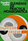 Elemente De Practica Homeopatica - Teodor Caba , D72