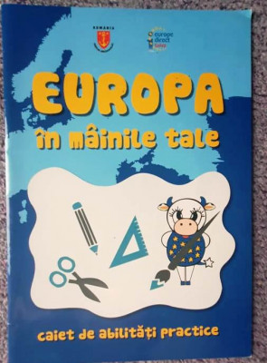 Cartea educativa Europa in mainile tale, de abilitati practice, 32 pag foto