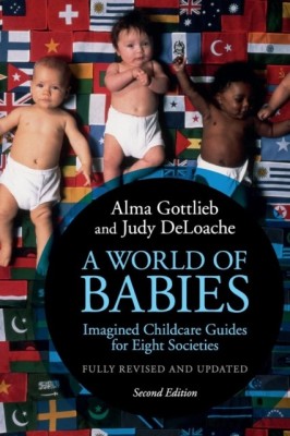 A World of Babies: Imagined Childcare Guides for Eight Societies foto